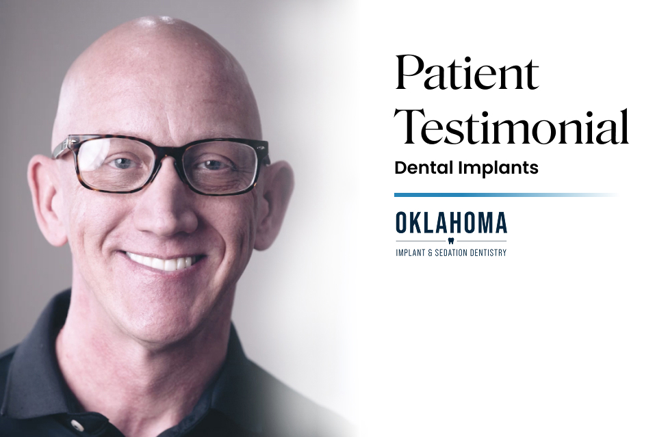 Patient testimonial for dental implants featuring a smiling man with glasses, emphasizing positive experiences at Warwick Dental in Oklahoma City.